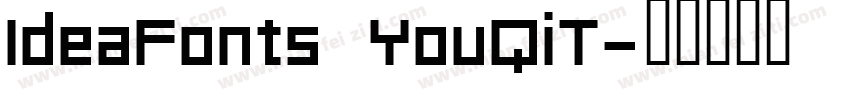 IdeaFonts YouQiT字体转换